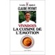 Vivarois, La Cuisine De L'emotion - Peyrot Claude
