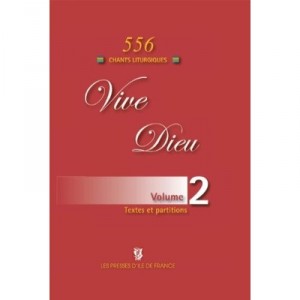 Vive Dieu T.2 , 555 Chants Liturgiques - Gaetan De Courreges