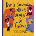 Vive La Convention Des Droits De L'enfant ! - Claire Brisset , Zau