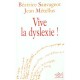 Vive La Dyslexie - Beatrice Sauvageot , Metellus