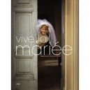 Vive La Mariee - Florence Julienne Pons De Sourdis