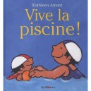 Vive La Piscine ! - Kathleen Amant
