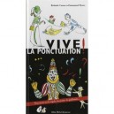 Vive La Ponctuation - Rolande Causse , Emmanuel Pierre