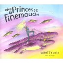 Vive La Princesse Finemouche - Babette Cole