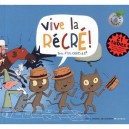 Vive La Recre ! Livr-cd - Collectif