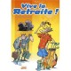 Vive La Retraite T.1 - Lai , Panetier