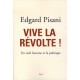 Vive La Revolte , Un Vieil Homme Et La Politique - Edgard Pisani
