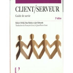 Client Serveur - Robert Orfali , Dan Harkey , Jeri Edwards