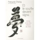 Et Le Souffle Devient Signe , Portrait D'une Ame A L'encre De Chine - Francois Cheng