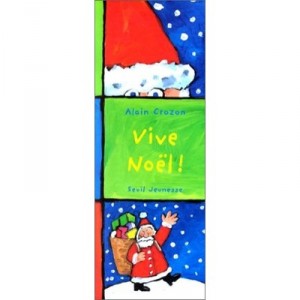 Vive Noel ! - Alain Crozon