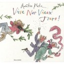 Vive Nos Vieux Jours ! - Quentin Blake