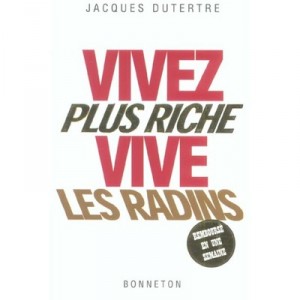Vivez Plus Riche Vive Les Radins - Jacques Dutertre