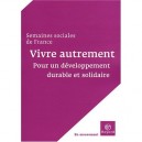 Vivre Autrement , Pour Un Developpement Durable Et Solidaire - Semaine Sociale
