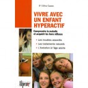 Vivre Avc Un Enfant Hyperactif - Celine Causse