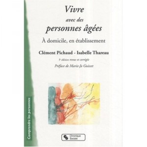 Vivre Avec Des Personnes Agees (5e Edition) - Pichaud , Thare