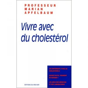 Vivre Avec Du Cholesterol - Collectif