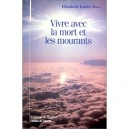 Vivre Avec La Mort Et Les Mourants - Collectif