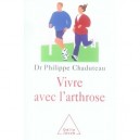 Vivre Avec L'arthrose - Philippe Chaduteau