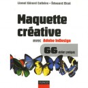 Maquette Creative Avec Adobe Indesign - Lionel Gerard Colbere , Edouard Elcet