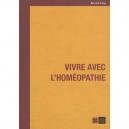 Vivre Avec L'homeopathie - Bernard Long