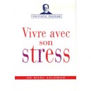 Vivre Avec Son Stress - Marc Salomon