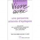 Vivre Avec Un Epileptique - Collectif