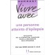 Vivre Avec Un Epileptique - Collectif