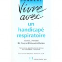 Comment Vivre Avec Un Handicape Respiratoire - Desmazes