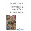 Vivre Dans La Rue A Paris Au 18e Siecle - Arlette Farge