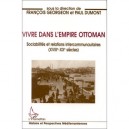 Vivre Dans L'empire Ottomansociabilites Et Relation In - Georgeon F. Dumont