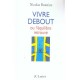 Vivre Debout Ou L'equilibre Retrouve - Nicolas Bounine