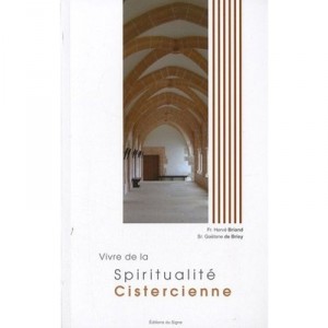 Life of Cistercian spirituality - Collectif