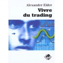 Vivre Du Trading - Alexandre Elder