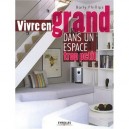 Vivre En Grand Dans Un Espace Trop Petit - Barty Phillips