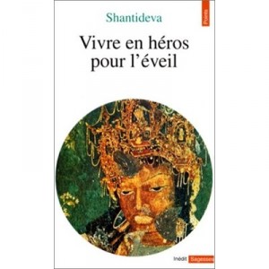 Vivre En Heros Pour L'eveil - Shantideva