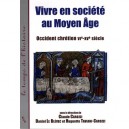 Vivre En Societe Au Moyen Age , Occident Chretien Vi-xv Siecle - Collectif