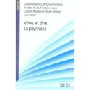 Vivre Et Dire Sa Psychose - Collectif
