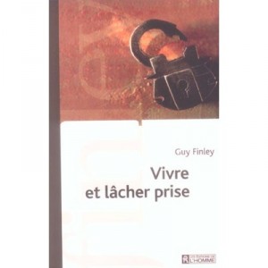Live and let go - Guy Finley
