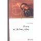 Vivre Et Lacher Prise - Guy Finley