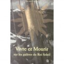 Vivre Et Mourir Sur Les Galeres Du Roi Soleil - Didier Chirat