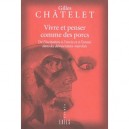 Vivre Et Penser Comme Des Porcs - Gilles Chatelet