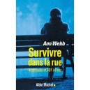 Survivre Dans La Rue , Americaine Et Sdf A Paris - Ann Webb