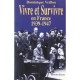 Vivre Et Survivre En France 1939-1947 - Dominique Veillon