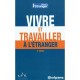 Vivre Et Travailler A L'etranger (4e Edition) - Marion Enguehard