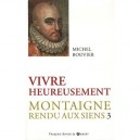 Montagne Rendu Aux Siens T.3 , Vivre Heureusement - Michel Bouvier