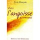Vivre L'angoisse Autrement - Louis Masquin