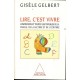 Lire C'est Vivre - Gisele Gelbert