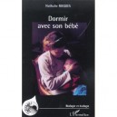 Dormir Avec Son Bebe - Nathalie Roques