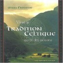 Vivre La Tradition Celtique Au Fil Des Saisons - Maria Freeman