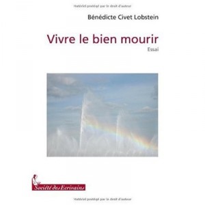 Vivre Le Bien Mourir - Benedicte Civet-lobstein